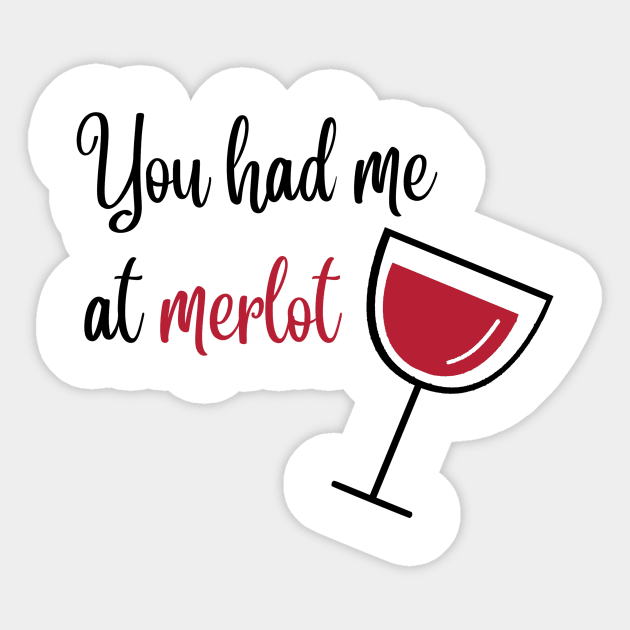 You had me at merlot Sticker by KwaaiKraai